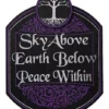 Sky Above Earth Below Peace Within Sign